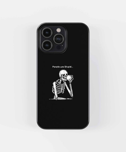 People Are Stupid Glass Case