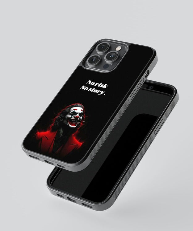 No Risk No Story Joker Glass Case